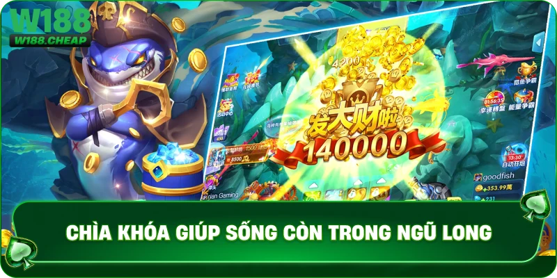 Chìa khóa giúp sống còn trong ngũ long