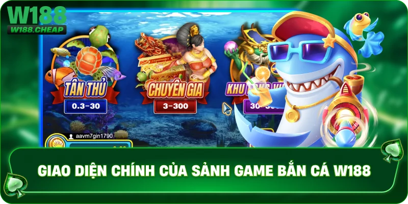 Giao diện chính của sảnh game bắn cá W188